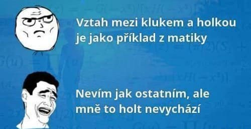 Mě taky ne, teď už vůbec
