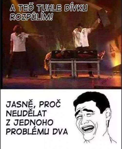 Proč jsem jí tam vlastně posílal?