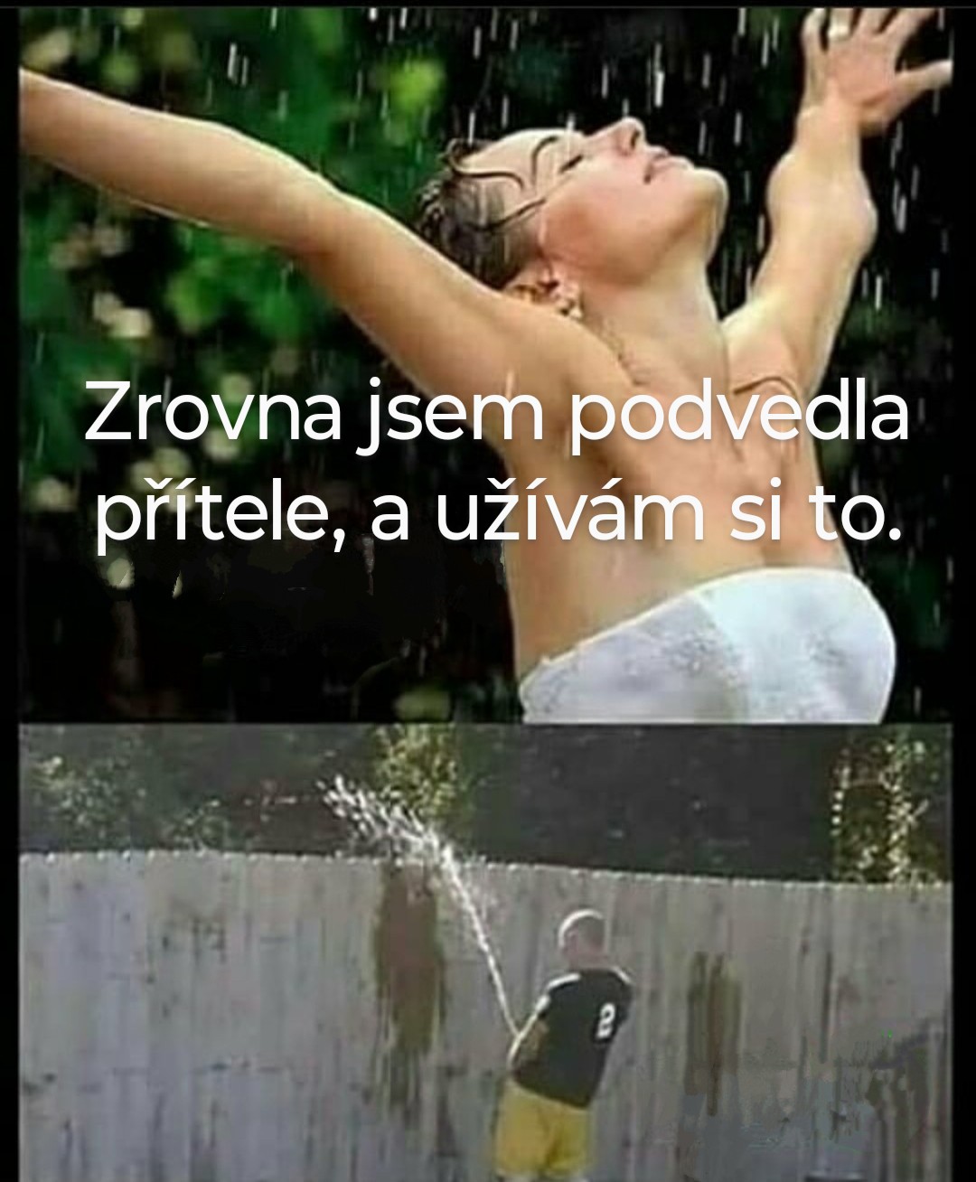 No, tak užívej déšť