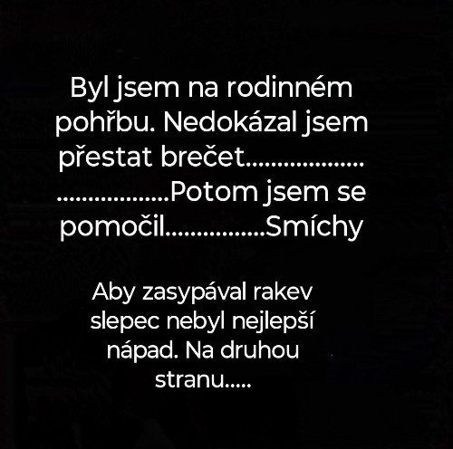 Na druhou stranu...